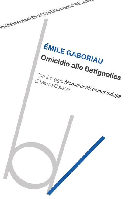 Omicidio alle Batignolles - Emile Gaboriau - copertina