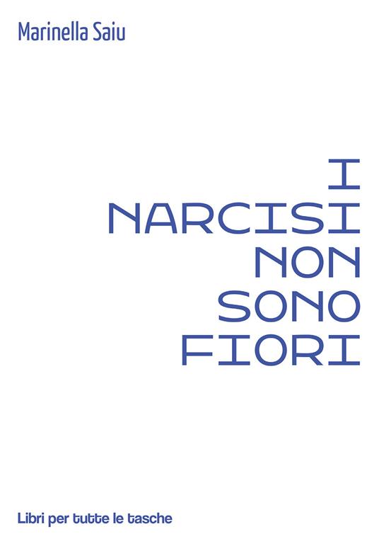I narcisi non sono fiori - Marinella Saiu - copertina