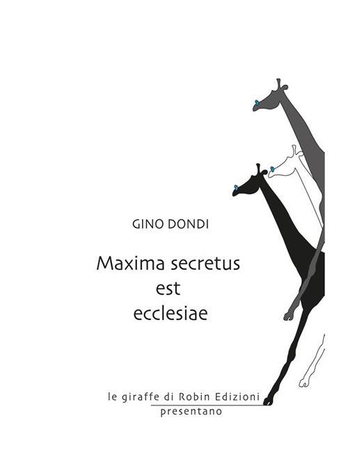 Maxima secretus est ecclesiae - Gino Dondi - ebook
