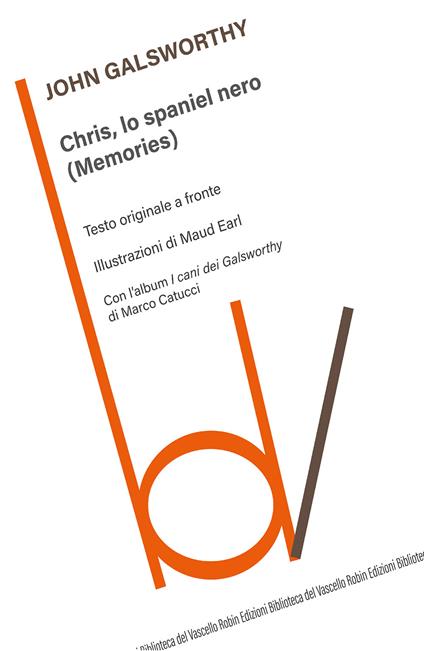 Chris, lo spaniel nero (Memories). Testo inglese a fronte - John Galsworthy - copertina