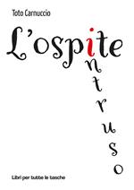 L'ospite intruso