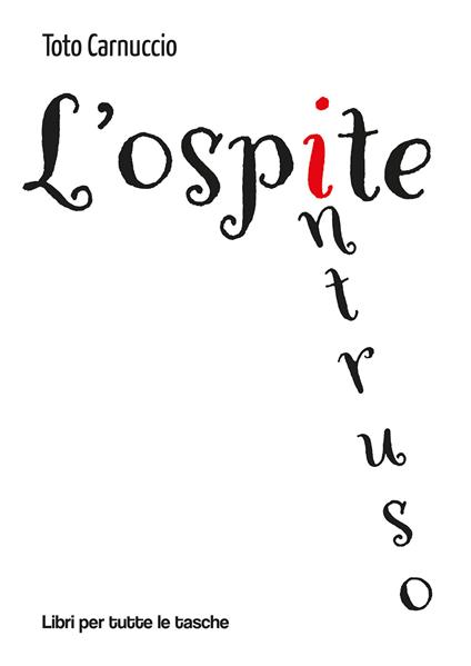 L'ospite intruso - Toto Carnuccio - copertina