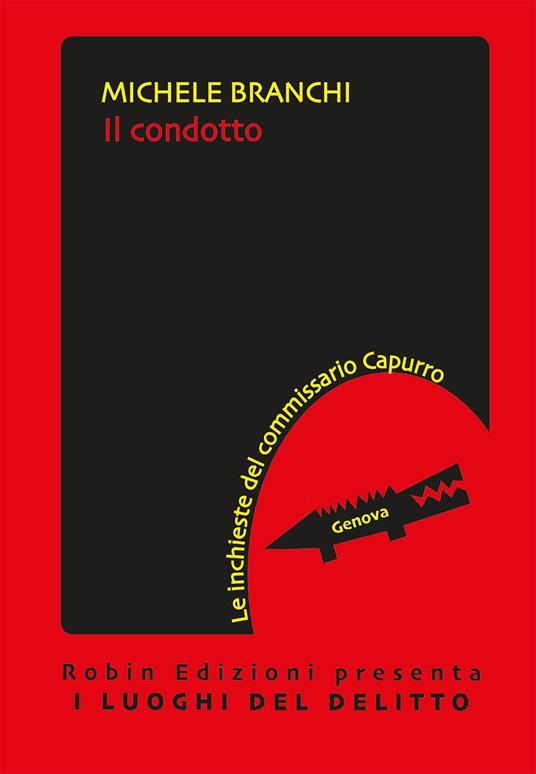 Il condotto. Le inchieste del commissario Capurro - Michele Branchi - copertina