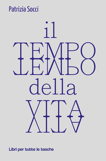Il tempo della vita - Patrizia Socci - copertina