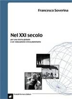Nel XXI secolo. Per una storia globale e un'educazione civica planetaria