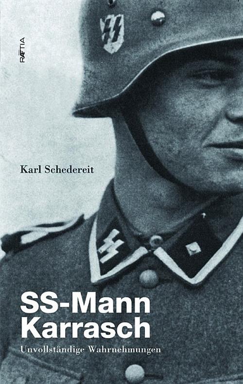 SS-Mann Karrasch. Unvollstandige Wahrnehmungen - Karl Schedereit - copertina