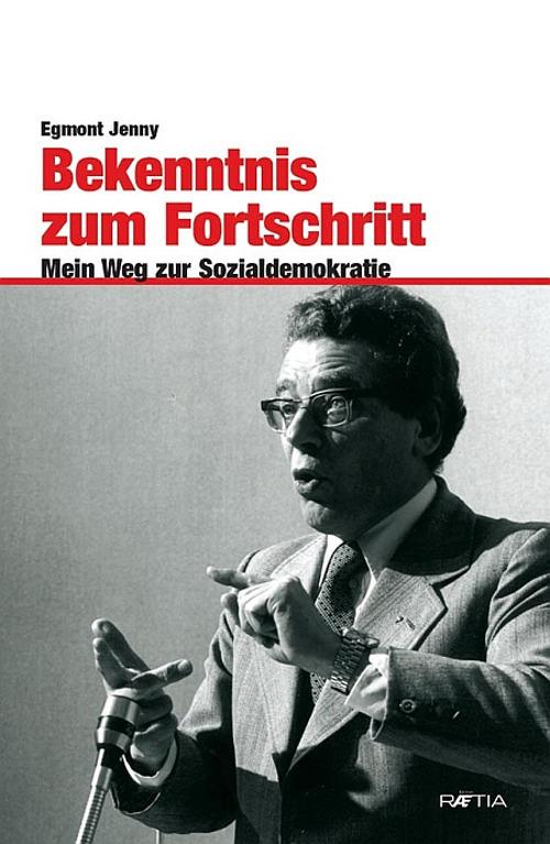 Bekenntnis zum Fortschritt Mein Weg zur Sozialdemokratie - Jenny Egmont - copertina