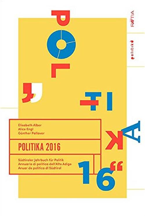 Politika. Annuario di politica dell'Alto Adige. Ediz. multilingue. Vol. 16 - copertina