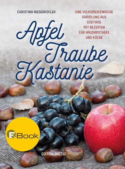 Apfel, Traube, Kastanie