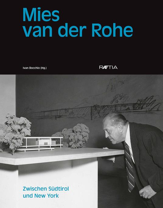 Mies van der Rohe. Zwischen Südtirol und New York - Gregory Grämiger - copertina