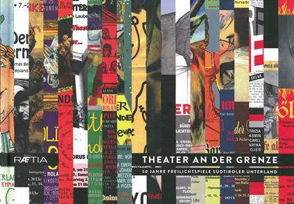 Theater an der Grenze. 50 Jahre Freilichtspiele Südtiroler Unterland - copertina