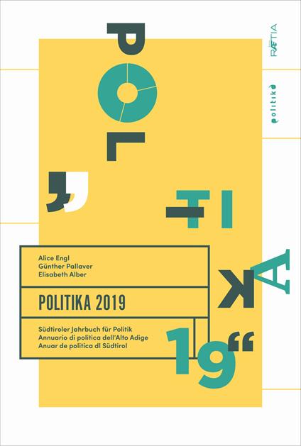 Politika 2019. Südtiroler Jahrbuch für Politik. Ediz. tedesca, italiana e inglese - Elisabeth Alber,Alice Engl,Günther Pallaver - copertina