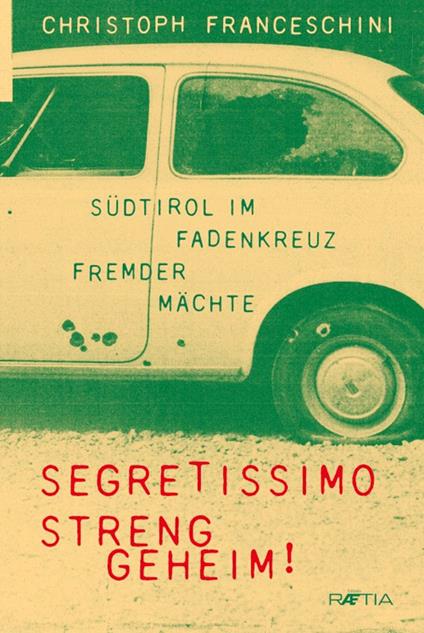 Segretissimo. Streng geheim! - Christoph Franceschini - copertina