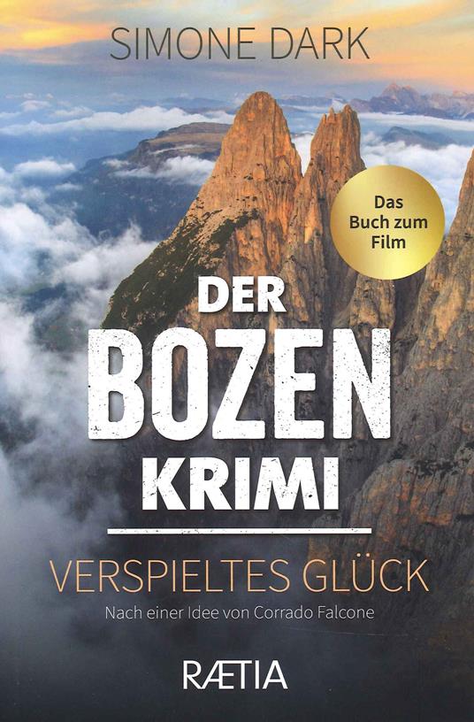 Der Bozen krimi. Verspieltes Glück - Simone Dark - copertina