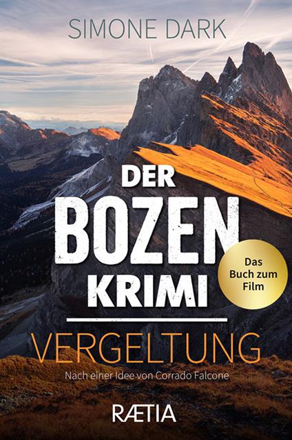 Der Bozen-Krimi. Vergeltung - Simone Dark - copertina