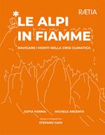 Le Alpi in fiamme. Navigare i monti nella crisi climatica
