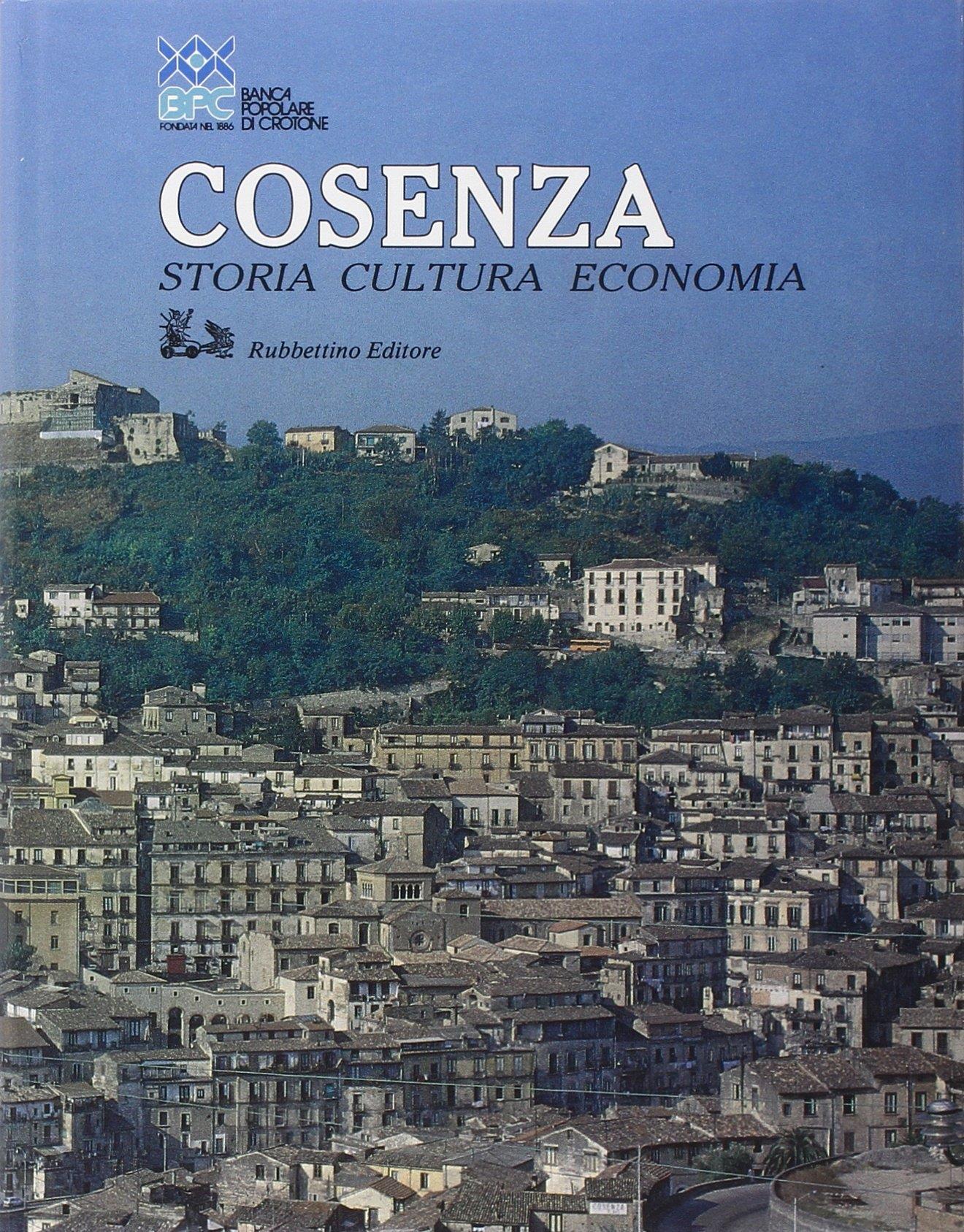 Cosenza. Storia, cultura, economia