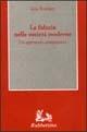 Libro La fiducia nelle società moderne. Un approccio comparativo Luis Roniger