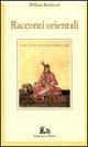 Libro Racconti orientali William Beckford