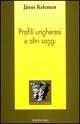Libro Profili ungheresi e altri saggi Janos Kelemen