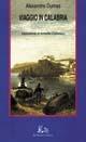 Libro Viaggio in Calabria Alexandre Dumas