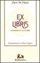 Libro Ex libris. Il lionismo in 150 ex libris Mario De Filippis