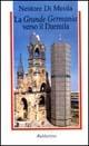 Libro La grande Germania verso il 2000 Nestore Di Meola