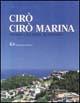 Libro Cirò, Cirò Marina. Storia, cultura, economia 