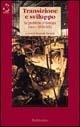 Libro Transizione e sviluppo. Le periferie d'Europa (secc. XVIII-XIX) 