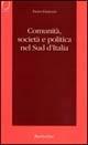 Comunità, società e politica nel sud d'Italia - Piero Fantozzi - copertina