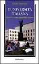 Libro L' università italiana. Com'è e come potrebbe essere Dario Antiseri