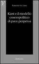 Libro Kant e il modello cosmopolitico di pace perpetua Raimondo De Capua