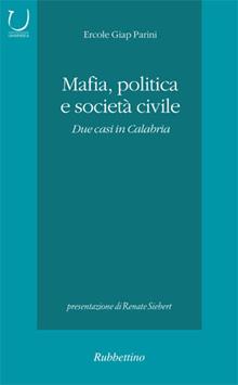 Mafia, politica e società civile. Due casi in Calabria