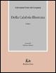 Libro Della Calabria illustrata. Vol. 1 Giovanni Fiore