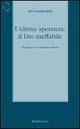 L' ultima speranza: il Dio ineffabile