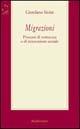Libro Migrazioni. Processi di resistenza e di innovazione sociale Giordano Sivini