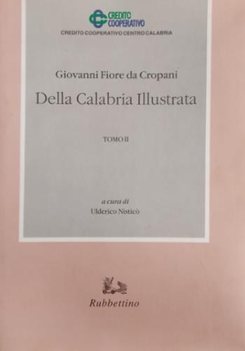 Della Calabria illustrata. Vol. 2 - Giovanni Fiore - copertina