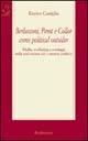 Libro Berlusconi, Perot e Collor come political outsider. Media, marketing e sondaggi nella costruzione del consenso politico Enrico Caniglia