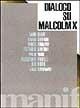 Libro Dialogo su Malcolm X 