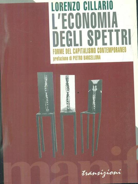 L' economia degli spettri. Forme del capitalismo contemporaneo - Lorenzo Cillario - 2