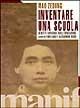 Libro Inventare una scuola. Scritti giovanili sull'educazione Tse-tung Mao
