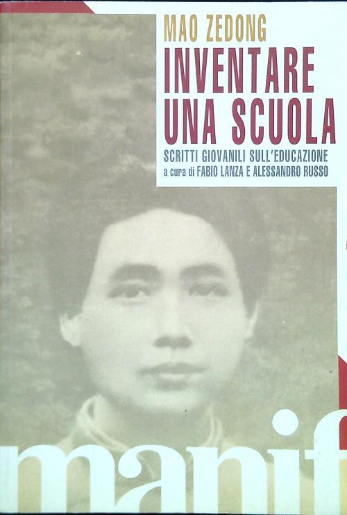 Inventare una scuola. Scritti giovanili sull'educazione