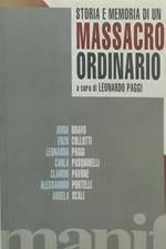 Storia e memoria di un massacro ordinario. Con videocassetta