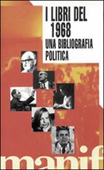 I libri del '68. Una bibliografia politica