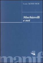 Machiavelli e noi