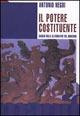 Il potere costituente. Saggio sulle alternative del moderno - Antonio Negri - copertina