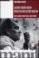 Luciano Ferrari Bravo. Ritratto di un cattivo maestro con alcuni cenni sulla sua epoca