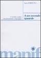 A un secondo sguardo. Mobile confine tra percezione e linguaggio - Sara Fortuna - copertina