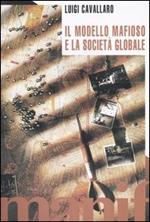 Il modello mafioso e la società globale