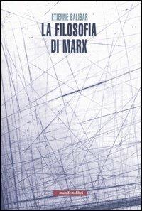 La filosofia di Marx - Étienne Balibar - copertina